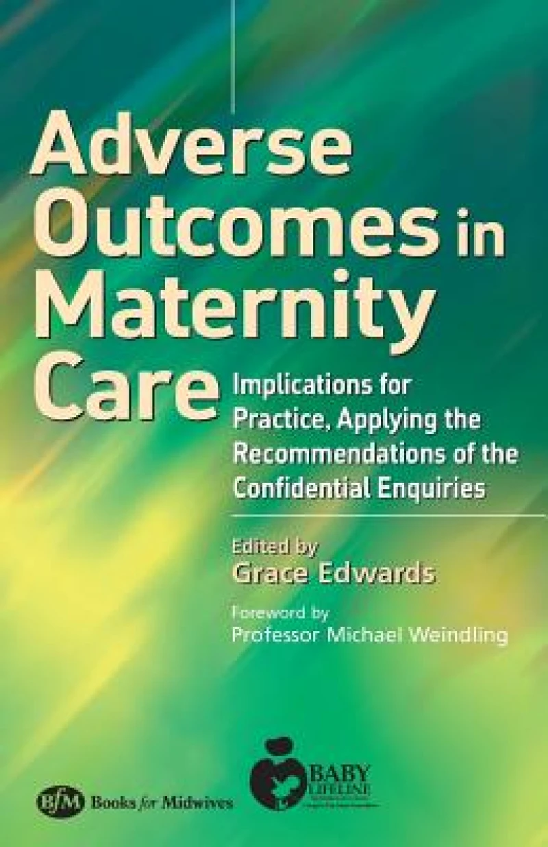 Adverse Outcomes in Maternity Care