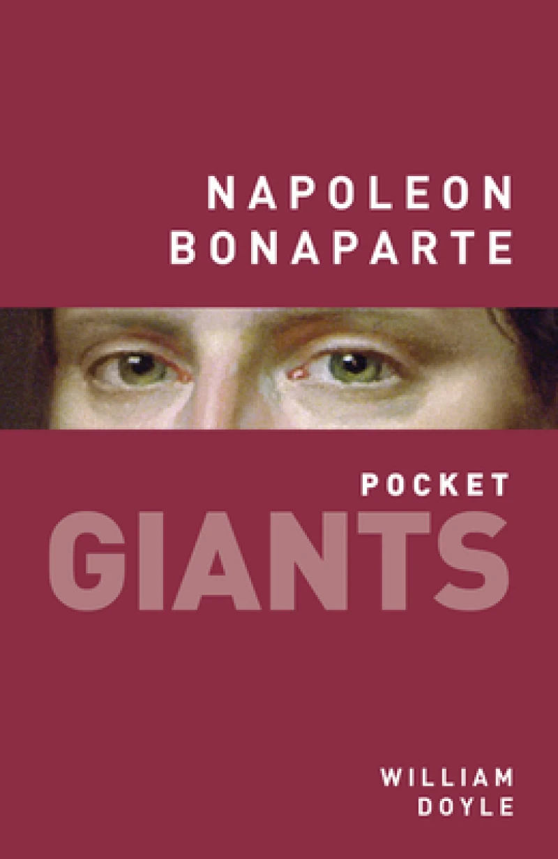 Napoleon Bonaparte: pocket GIANTS