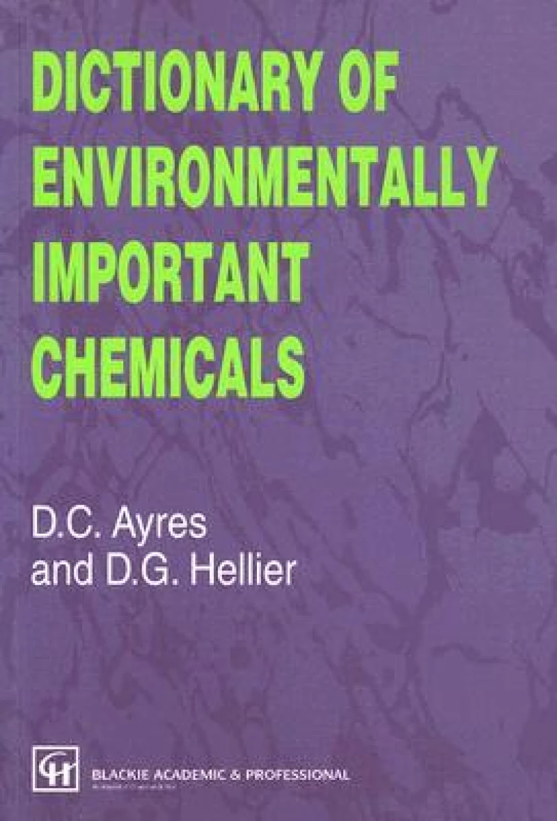 Dictionary of Environmentally Important Chemicals