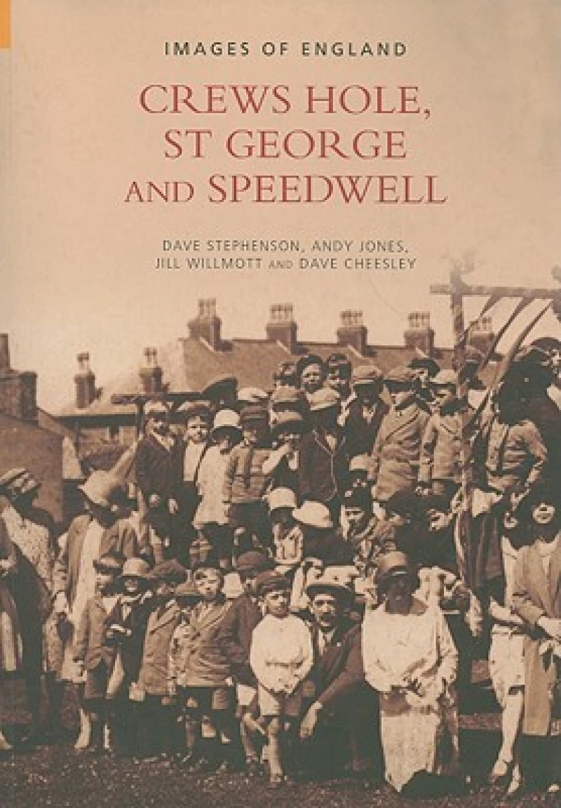Crews Hole, St George and Speedwell: Images of England