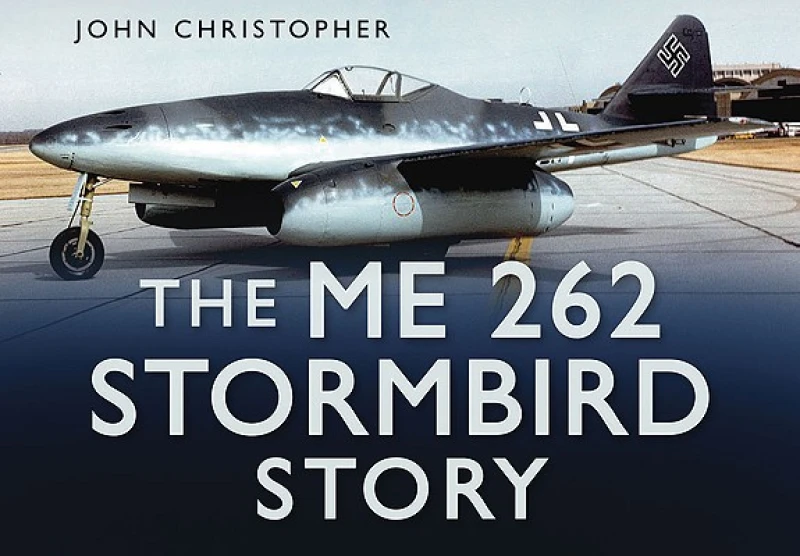The Me 262 Stormbird Story
