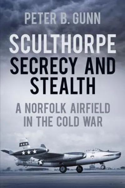 Sculthorpe Secrecy and Stealth
