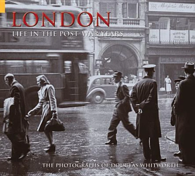 London - Life in the Post-War Years