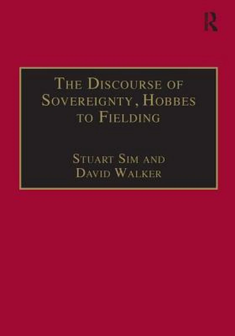 The Discourse of Sovereignty, Hobbes to Fielding