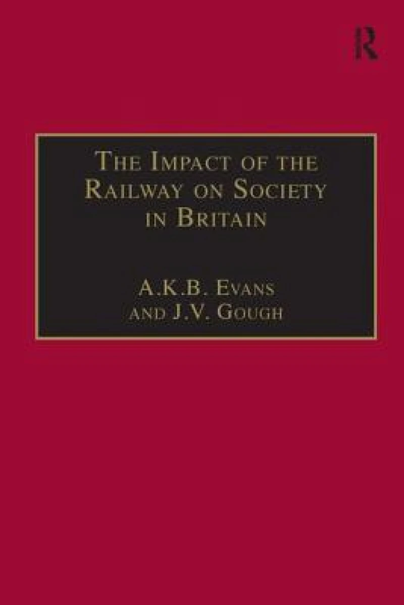 The Impact of the Railway on Society in Britain
