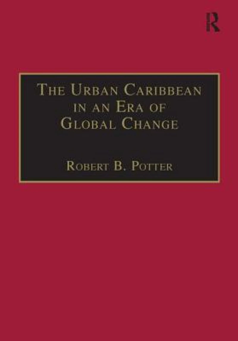 The Urban Caribbean in an Era of Global Change
