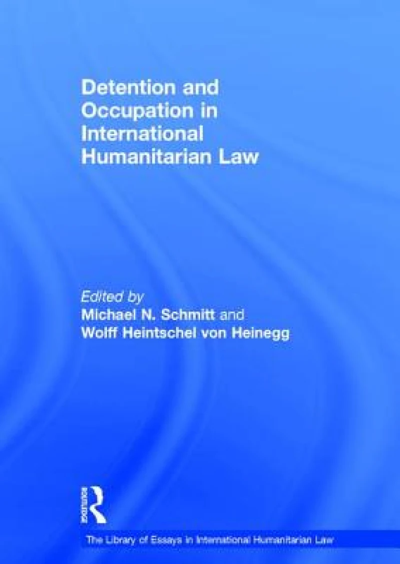Detention and Occupation in International Humanitarian Law