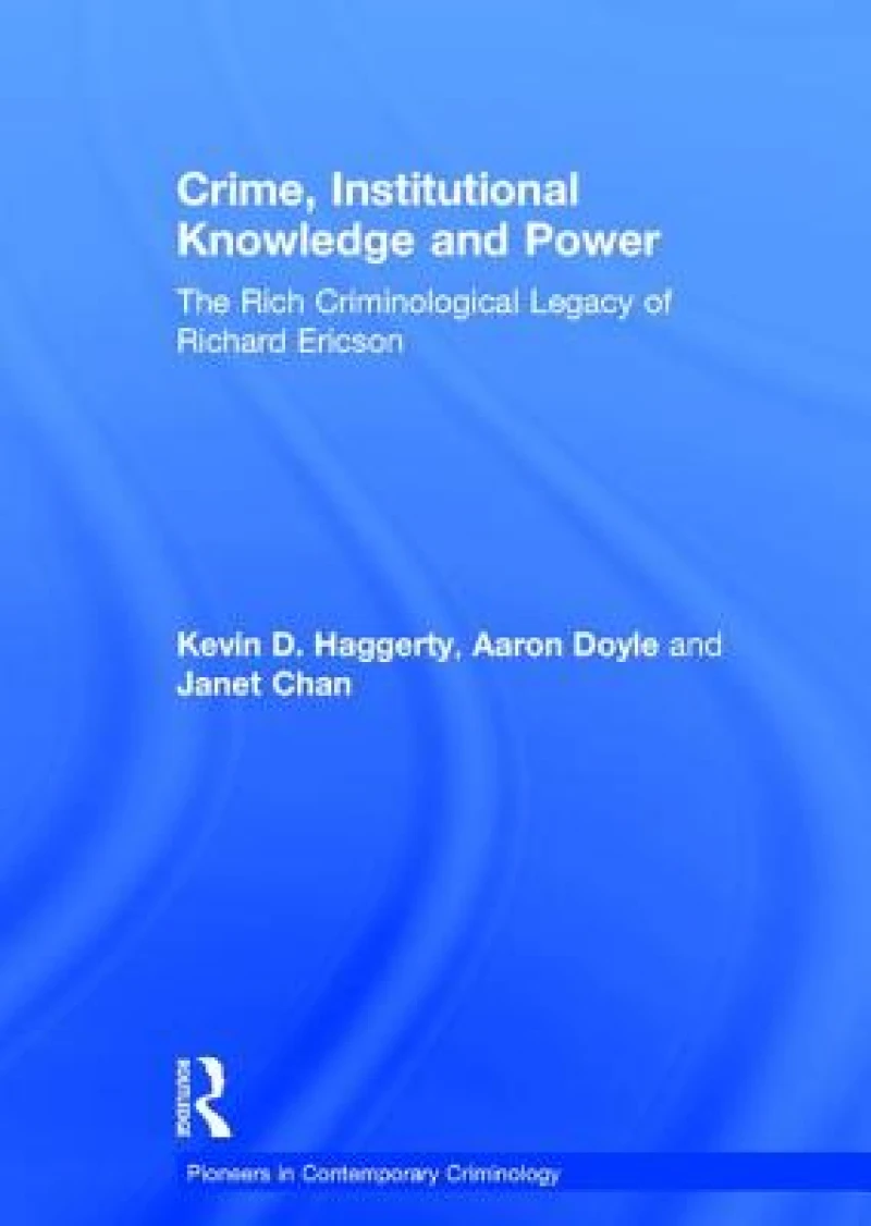 Crime, Institutional Knowledge and Power