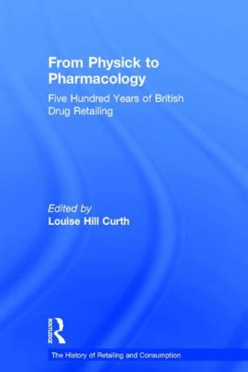 From Physick to Pharmacology