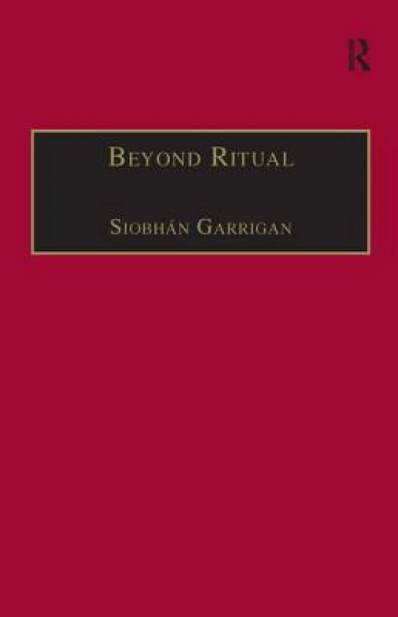 Beyond Ritual
