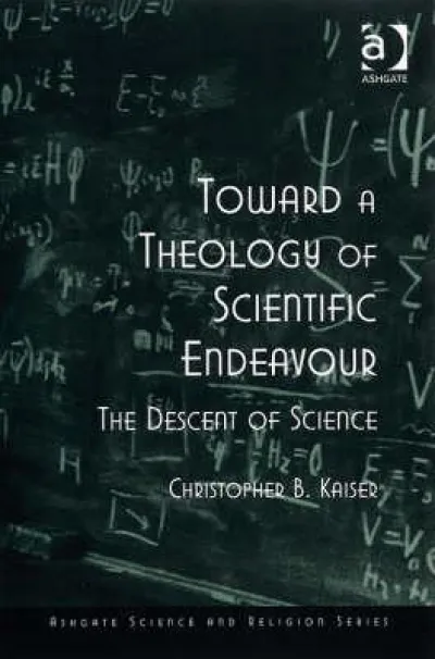 Toward a Theology of Scientific Endeavour