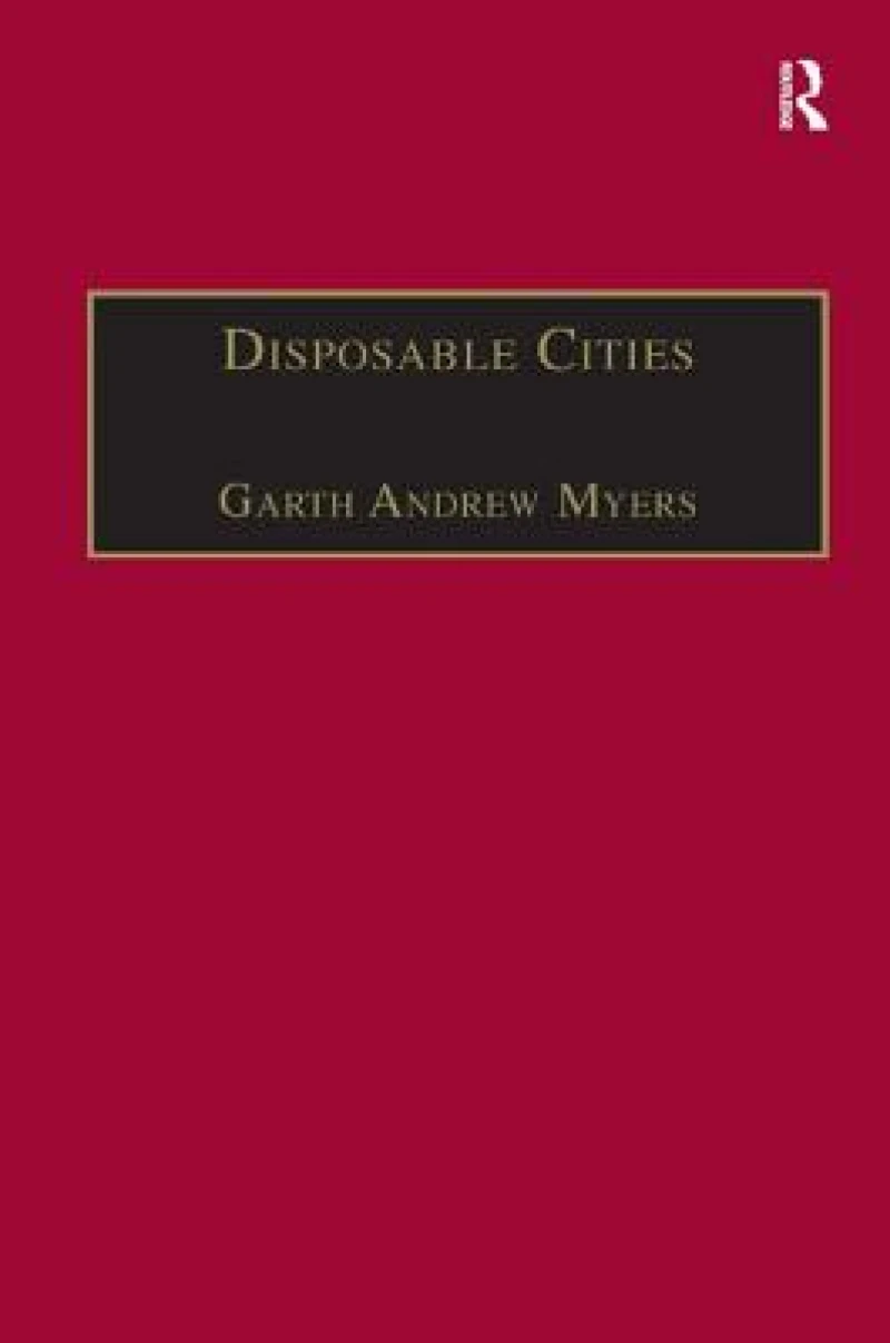 Disposable Cities