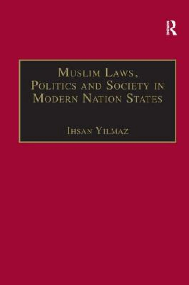 Muslim Laws, Politics and Society in Modern Nation States