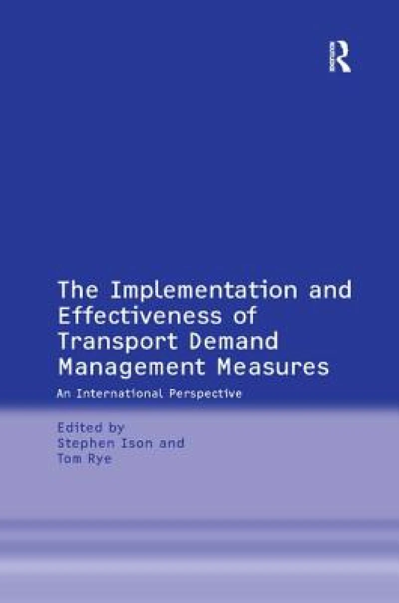 The Implementation and Effectiveness of Transport Demand Management Measures