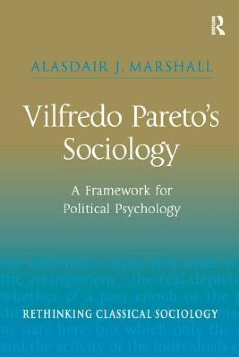 Vilfredo Pareto’s Sociology