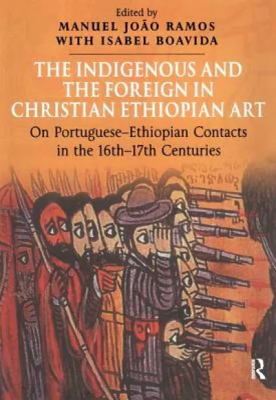 The Indigenous and the Foreign in Christian Ethiopian Art