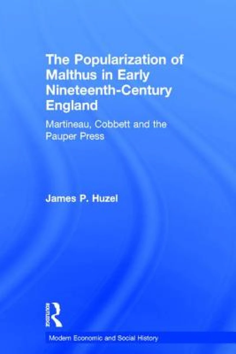 The Popularization of Malthus in Early Nineteenth-Century England