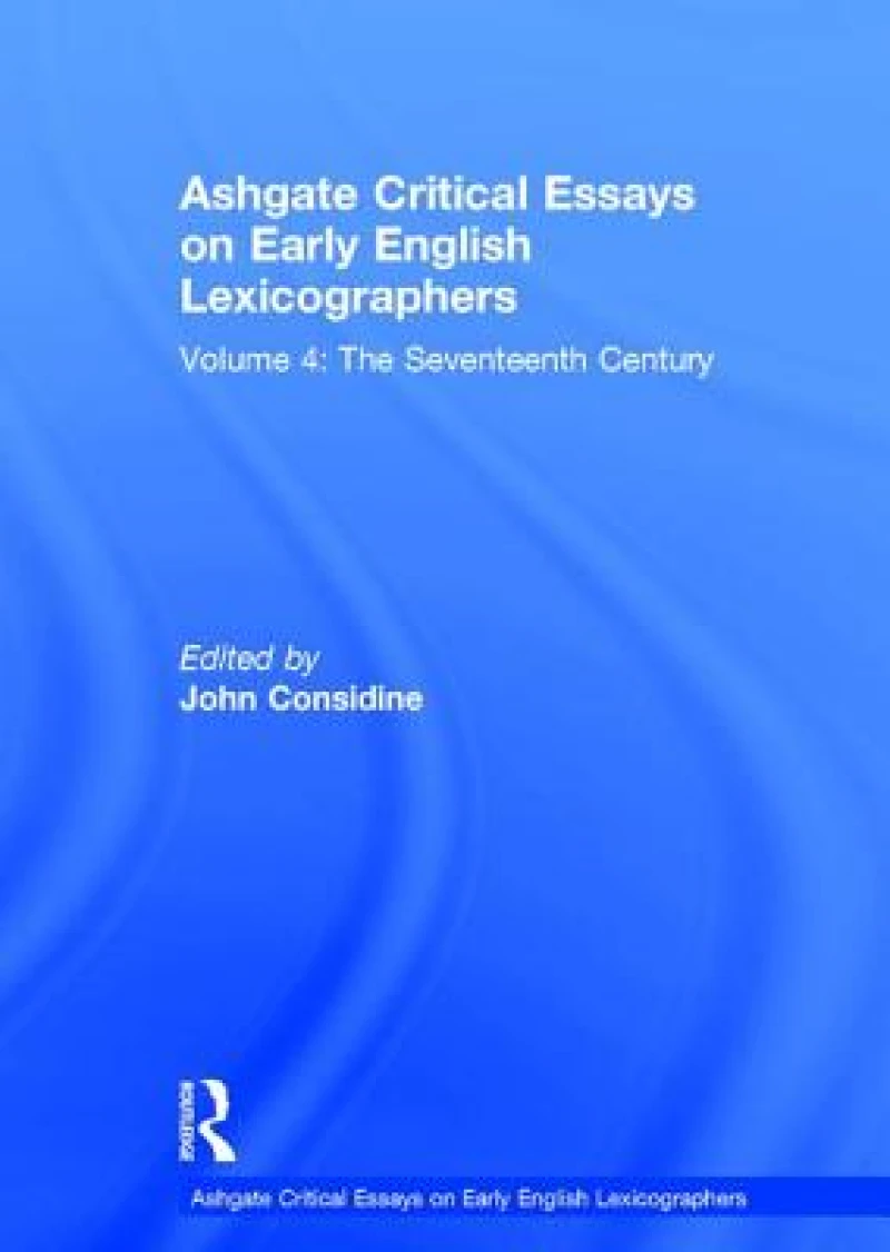 Ashgate Critical Essays on Early English Lexicographers