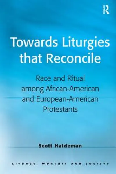 Towards Liturgies that Reconcile