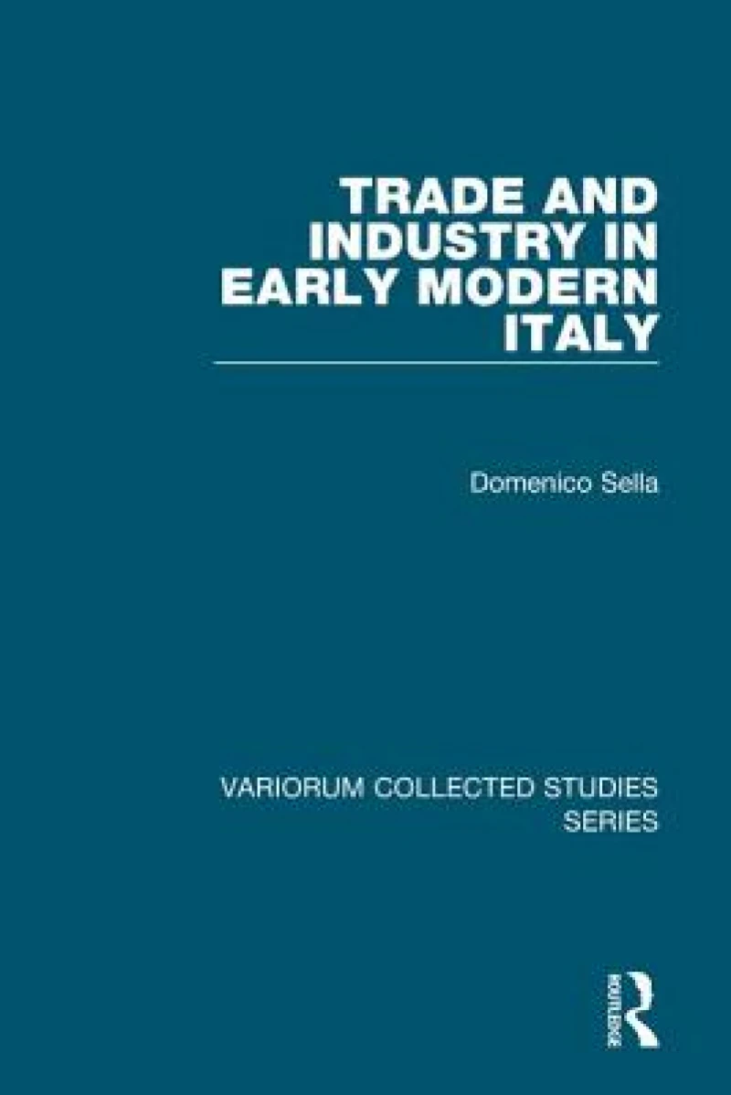 Trade and Industry in Early Modern Italy