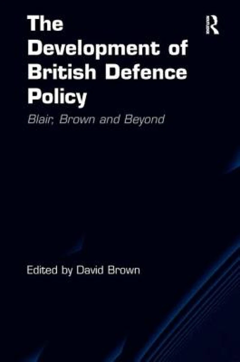 The Development of British Defence Policy