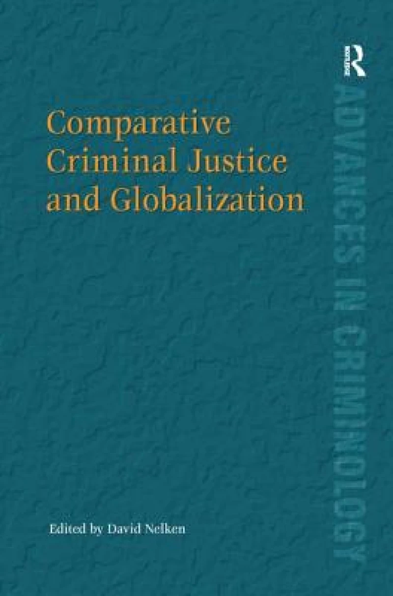Comparative Criminal Justice and Globalization