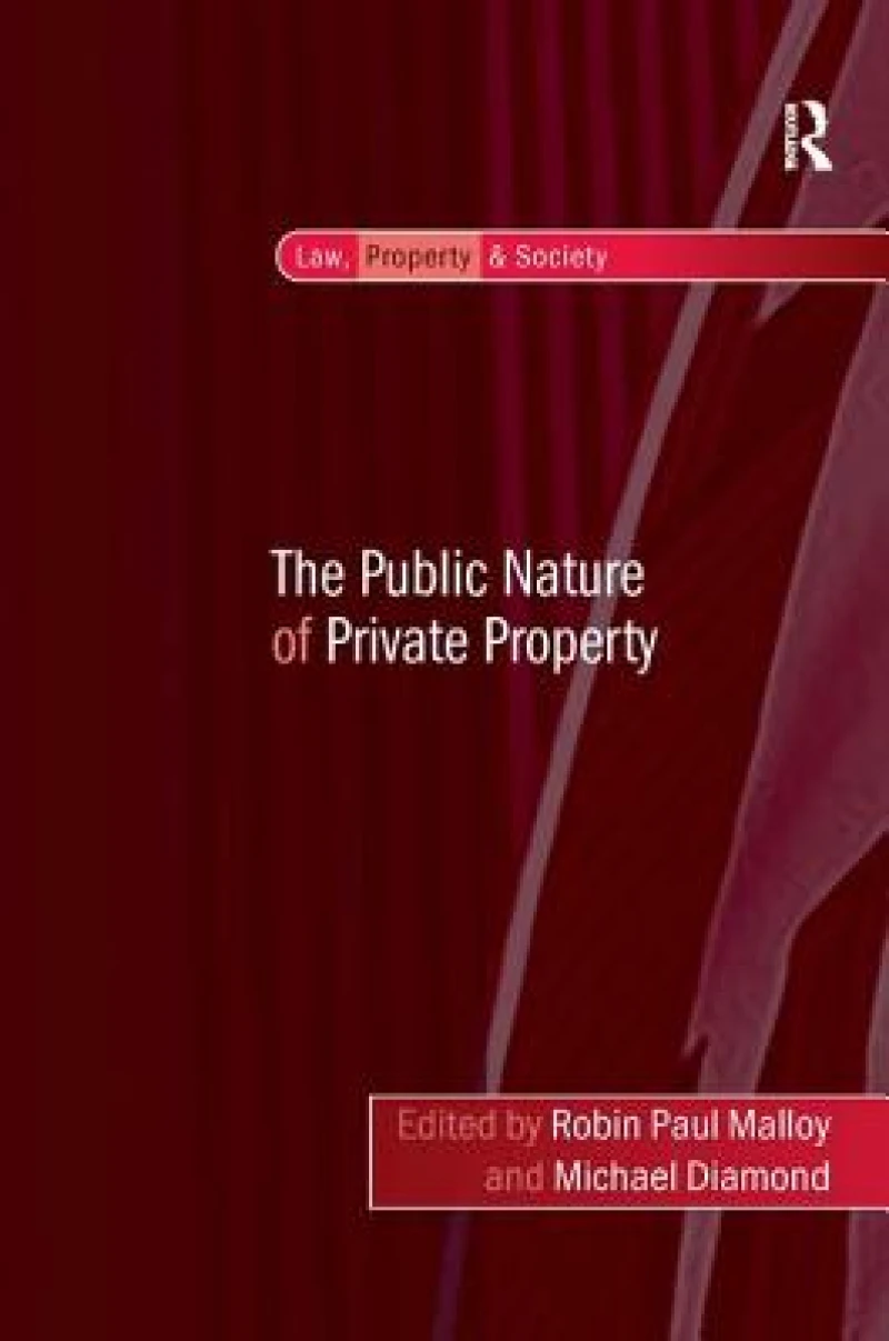 The Public Nature of Private Property