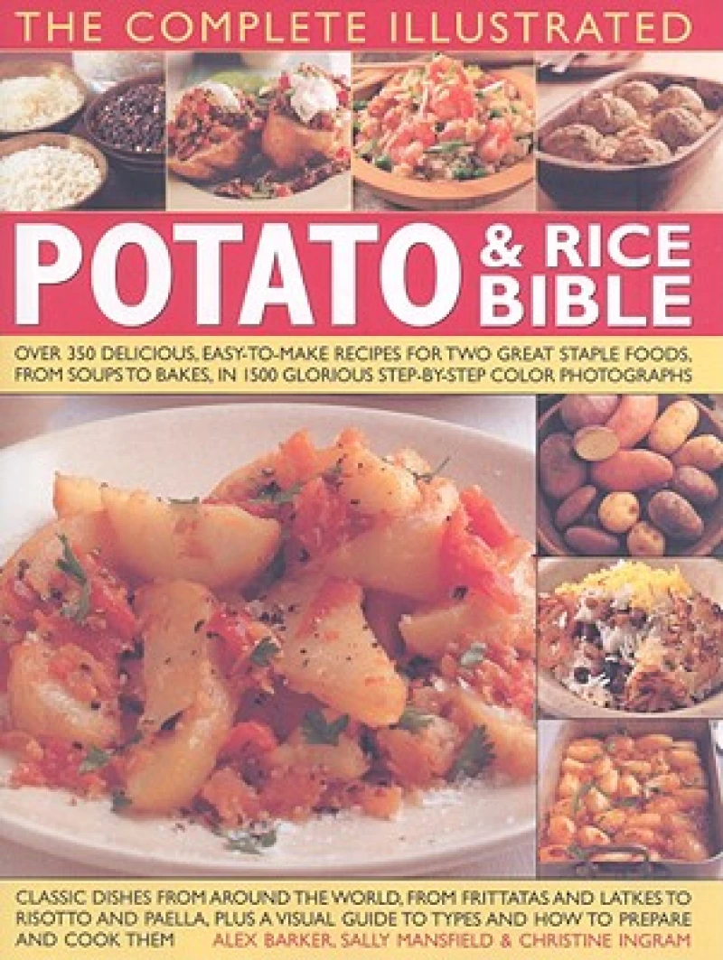 Complete Illustrated Potato and Rice Bible