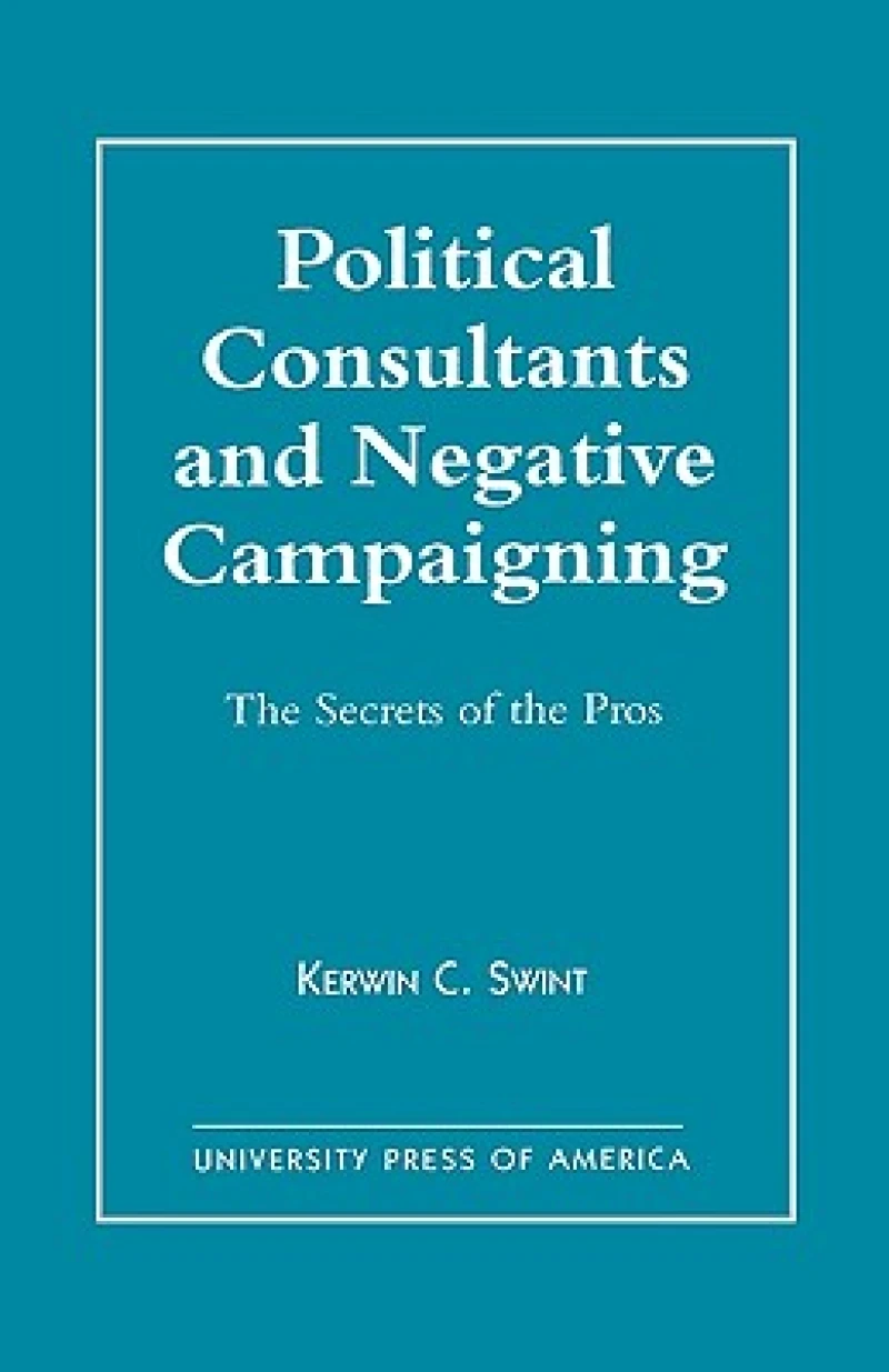 Political Consultants and Negative Campaigning