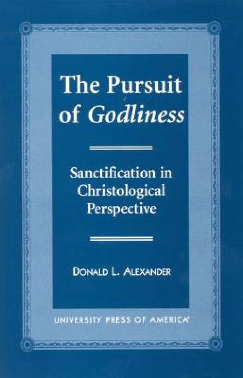 The Pursuit of Godliness