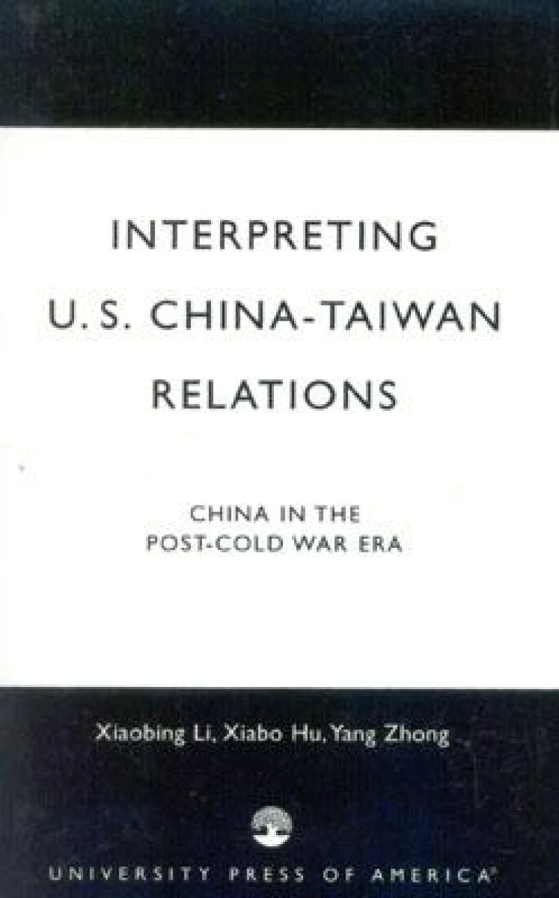Interpreting U.S.-China-Taiwan Relations