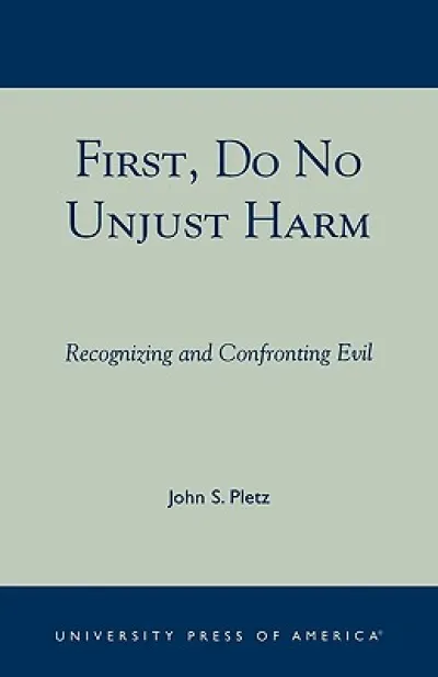 First, Do No Unjust Harm