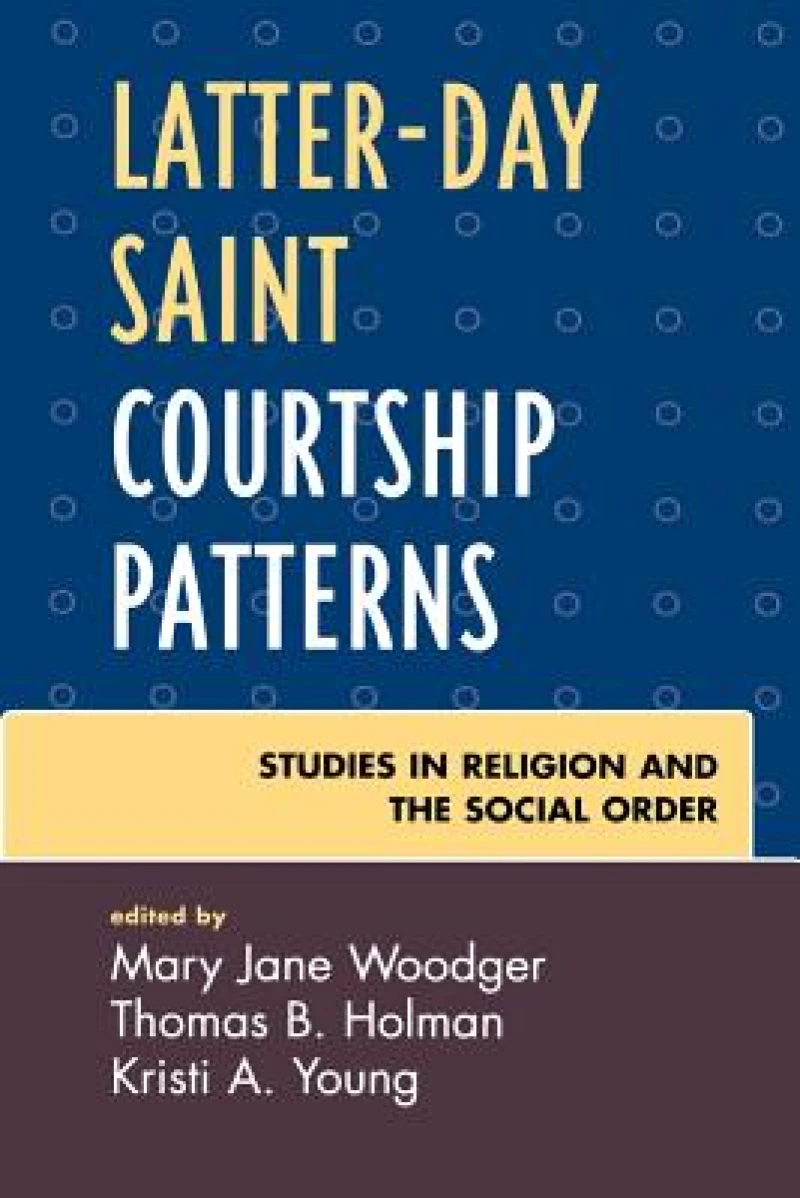 Latter-day Saint Courtship Patterns