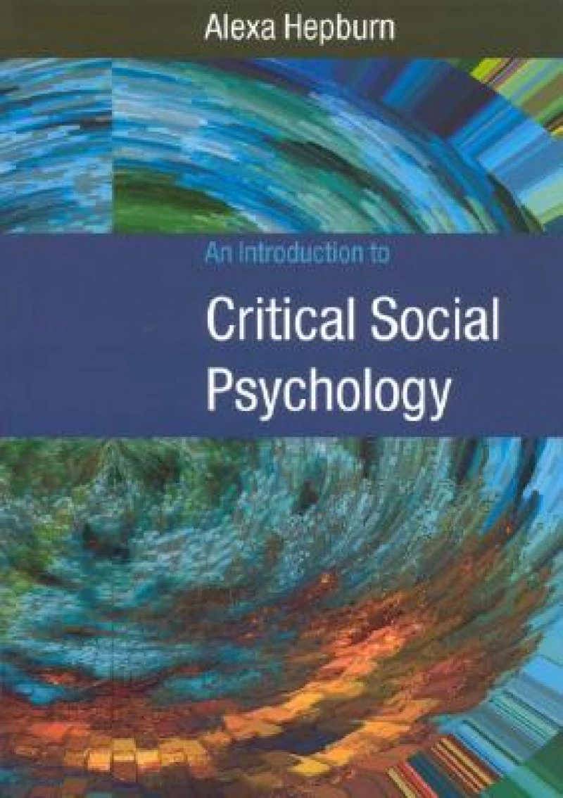 An Introduction to Critical Social Psychology