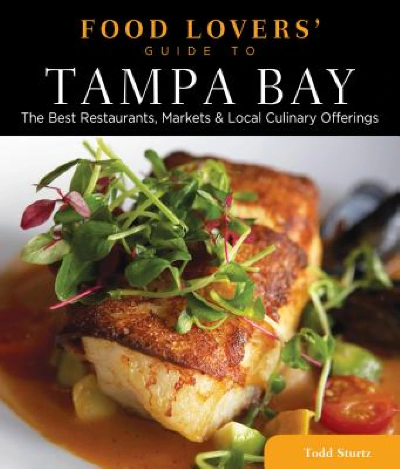 Food Lovers' Guide to® Tampa Bay