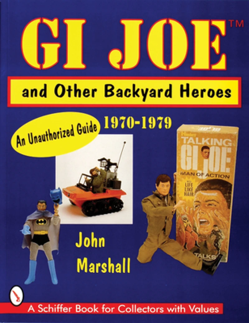 GI Joe™ and Other Backyard Heroes 1970-1979
