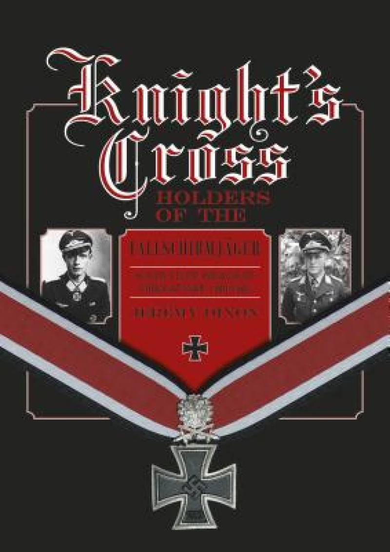 Knight’s Cross Holders of the Fallschirmjager