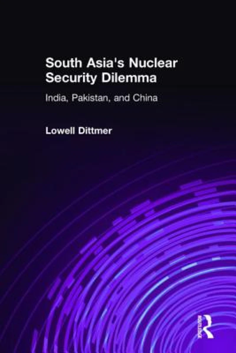 South Asia's Nuclear Security Dilemma