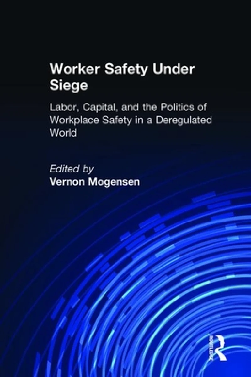 Worker Safety Under Siege