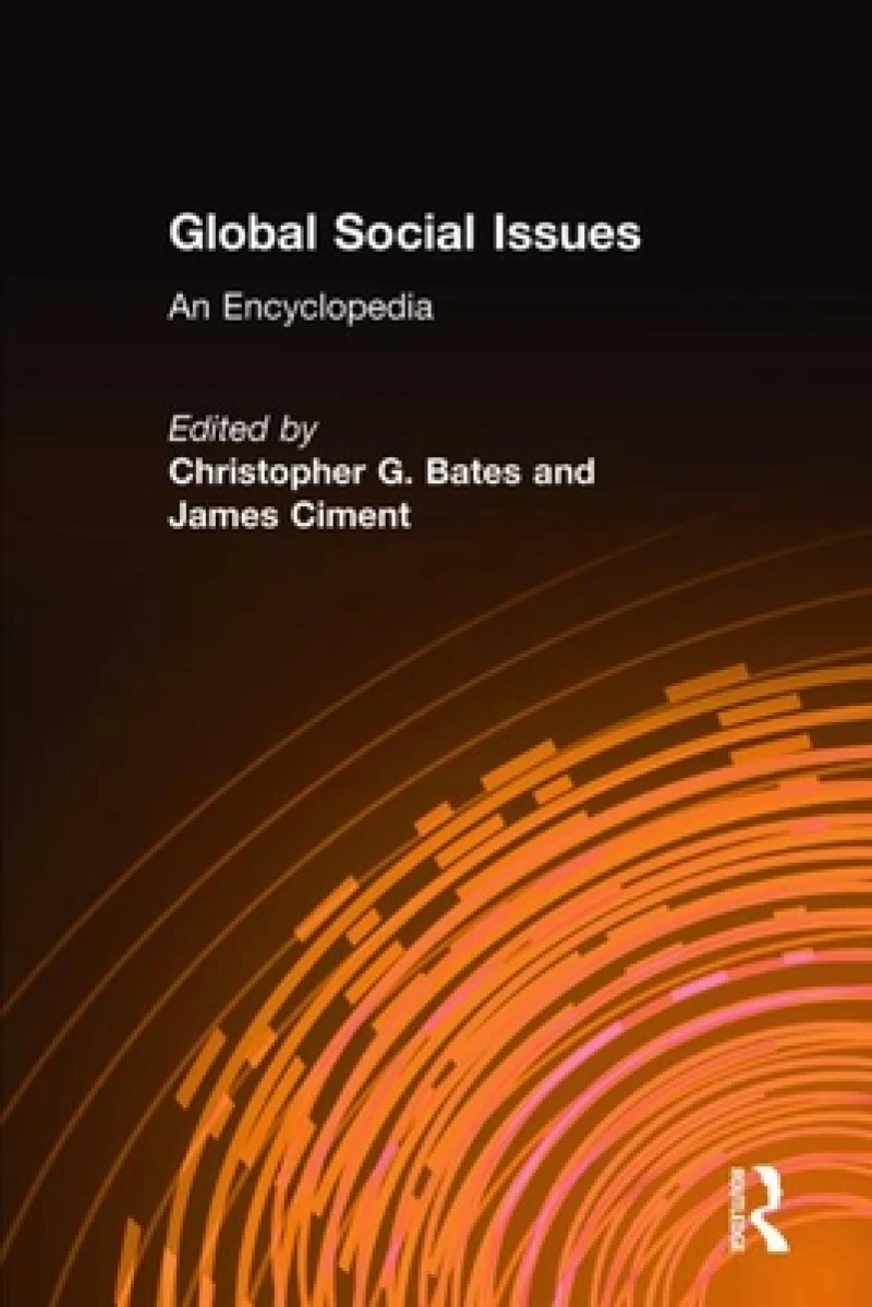Global Social Issues: An Encyclopedia