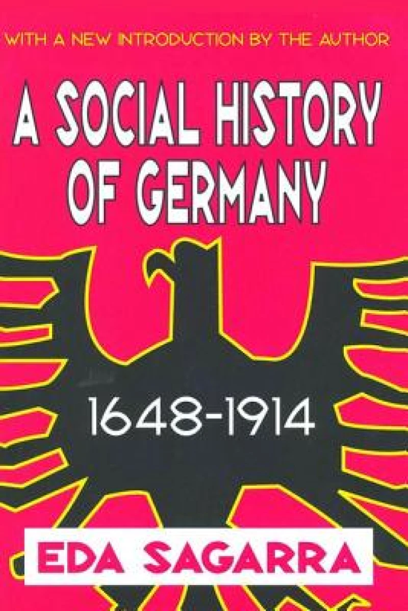 A Social History of Germany, 1648-1914