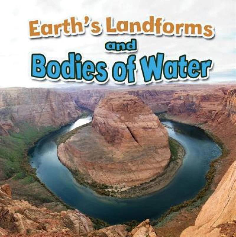 Earths Landforms and Bodies of Water