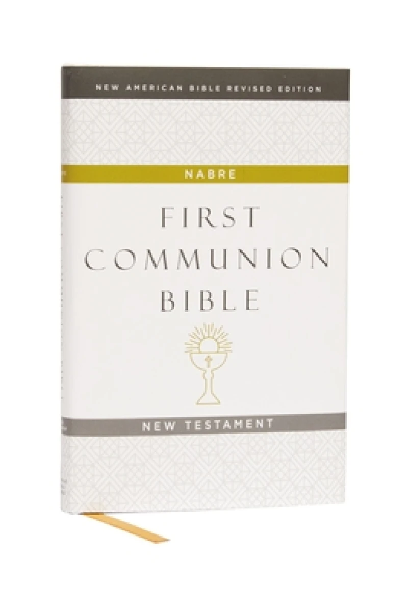 NABRE, New American Bible, Revised Edition, Catholic Bible, First Communion Bible: New Testament, Hardcover, White