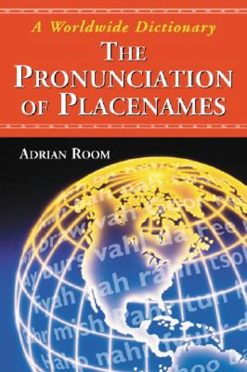 The Pronunciation of Placenames