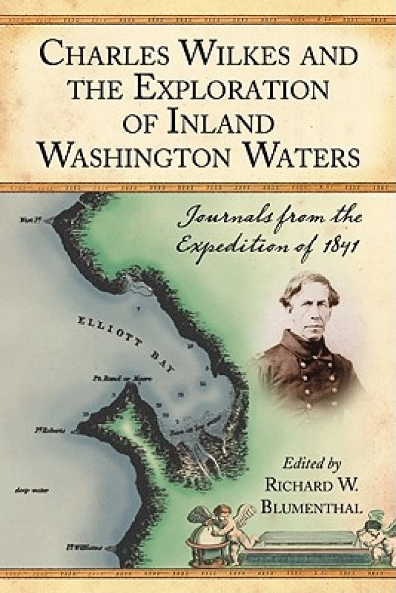 Charles Wilkes and the Exploration of Inland Washington Waters