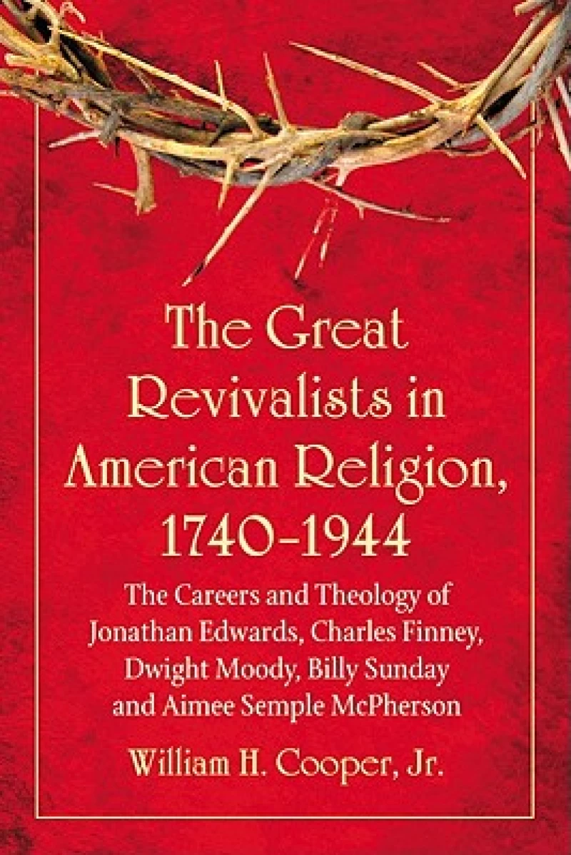 The Great Revivalists in American Religion