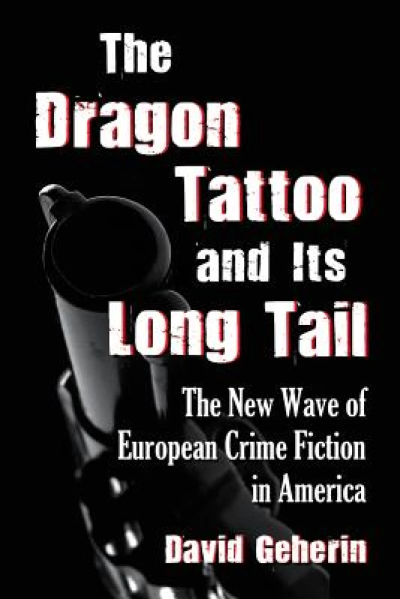 The Dragon Tattoo and Its Long Tail