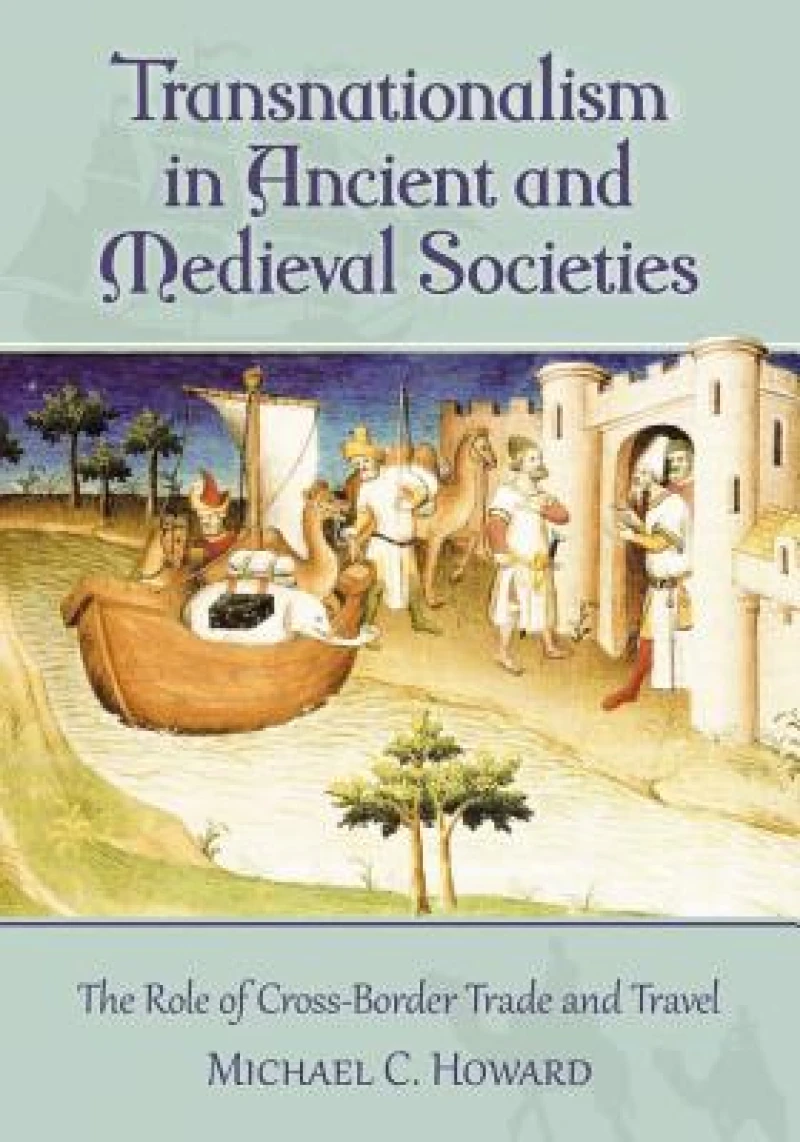 Transnationalism in Ancient and Medieval Societies
