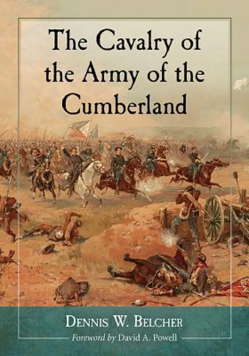 The Cavalry of the Army of the Cumberland