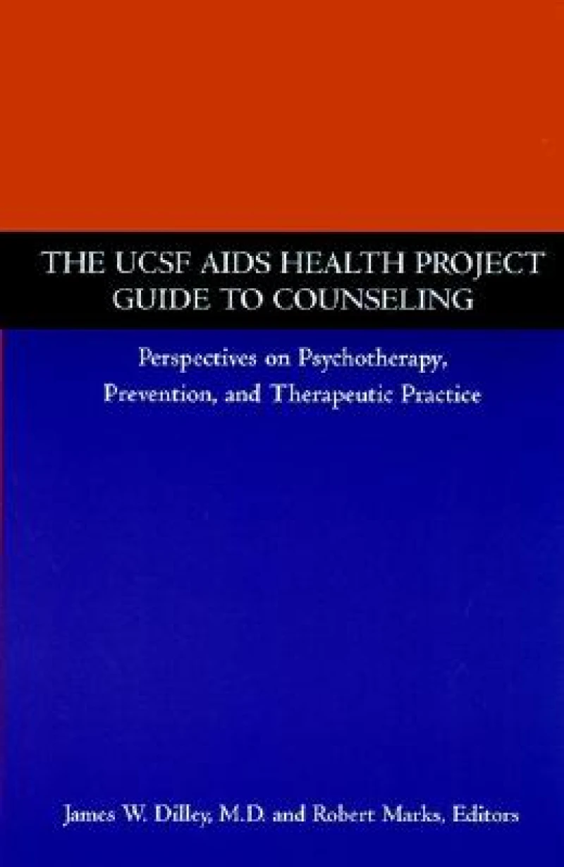 The UCSF AIDS Health Project Guide to Counseling